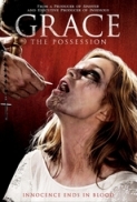 Grace : The Possession (2014) 720p WEB-DL x264 Eng Subs [Dual Audio] [Hindi DD 2.0 - English DDP 5.1] Exclusive By -=!Dr.STAR!=-