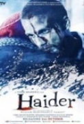 Haider (2014) 720p 10bit BluRay x265 HEVC Hindi DD 5.1 ESub ~ Immortal