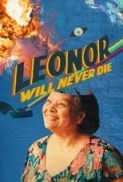 Leonor.Will.Never.Die.2022.FILIPINO.720p.WEBRip.x264-Mkvking