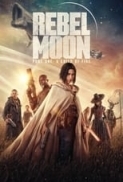 Rebel.Moon.Part.One.A.Child.of.Fire.2023.720p.WEBRip.x265-PROTON