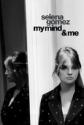 Selena Gomez - My Mind & Me (2022) (1080p ATVP WEB-DL x265 HEVC 10bit EAC3 Atmos 5.1 t3nzin) [QxR]