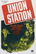 Union Station 1950 720p BluRay x264-SADPANDA