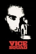 Vice Squad (1982) (RM4k SF 1080p BluRay x265 HEVC 10bit AAC 2.0 Commentary HeVK) Gary Sherman Season Hubley Swanson Wings Hauser Pepe Serna Beverly Todd Joseph Di Giroloma Nina Blackwood Michael Ensign Grand L Bush Robert Miano Stack Pierce hq
