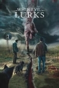 When Evil Lurks (2023) .mkv HD 720p DTS AC3 iTA SPA x264 - FHC.mkv
